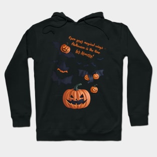 Open your wings - Halloween is the time for bravery! Hoodie